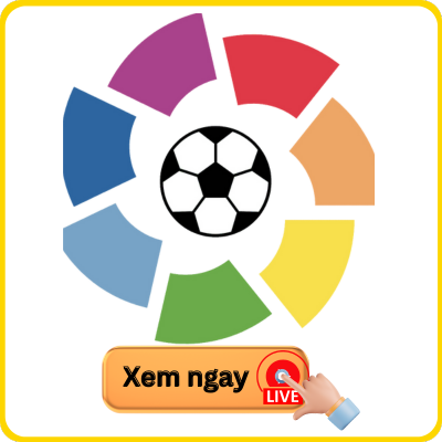 xem trực tiếp các trận đấu giải La Liga Tây Ban Nha