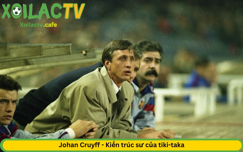 Johan Cruyff huấn luyện viên thành công bậc nhất La Liga