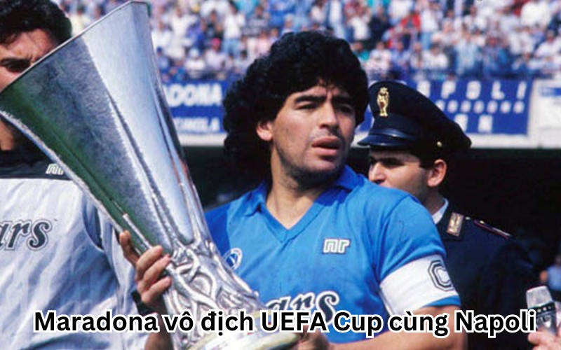 Maradona vô địch UEFA Cup cùng Napoli