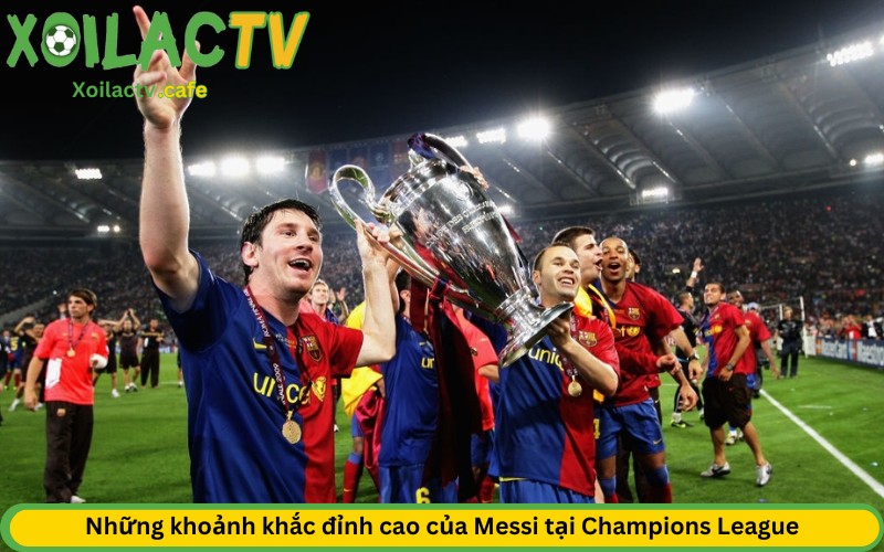 Những khoảnh khắc đỉnh cao của Messi tại Champions League