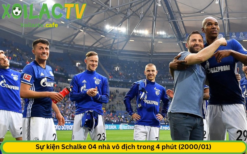 Sự kiện Schalke 04 nhà vô địch trong 4 phút (2000/01)