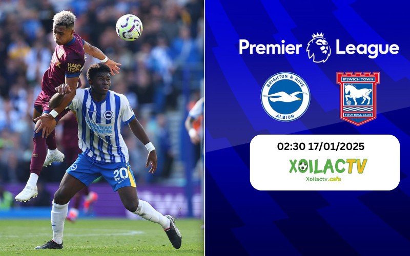 Nhận định Ipswich Town gặp Brighton & Hove Albion