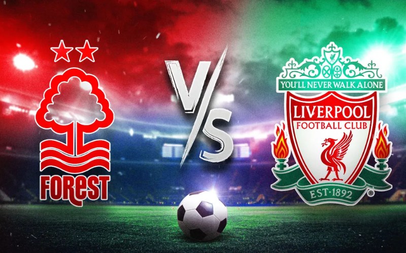 Nhận định Nottingham Forest gặp Liverpool