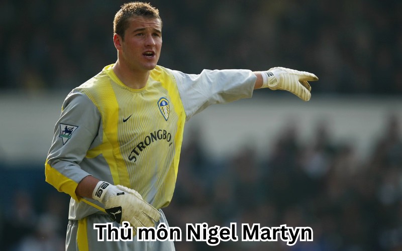 Thủ môn Nigel Martyn